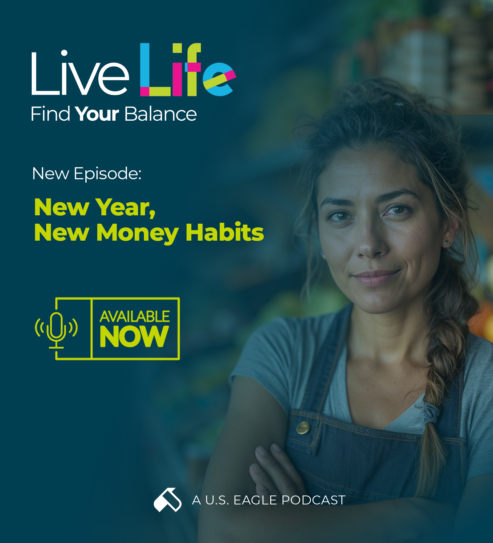 Professional woman in casual clothing with text overlay "Live Life Find Your Balance" and "New Year, New Money Habits" podcast episode promotion